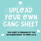 Upload your own  Gang Sheet *3-5 Business day TAT* 22" WIDE you choose length