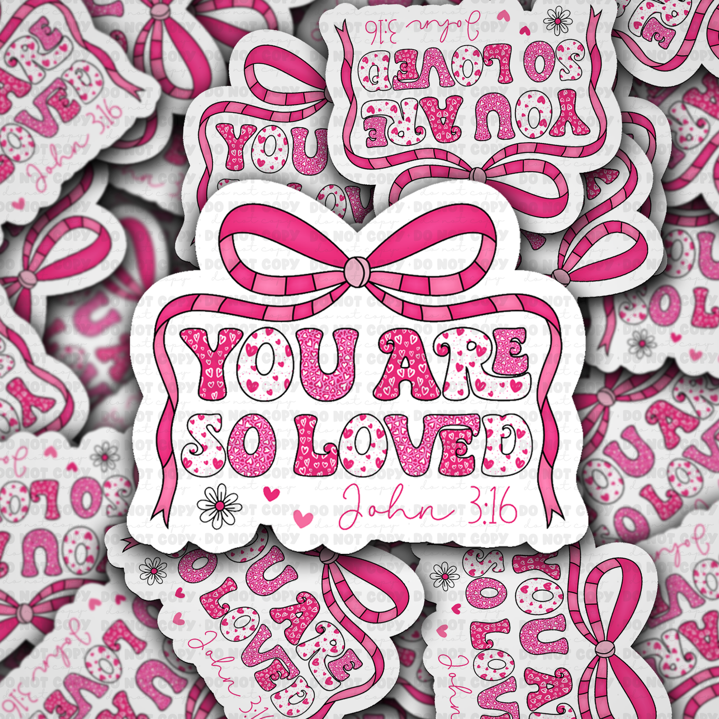 DS - 2551 You are so loved John 3:16 Die Cut Sticker
