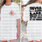 Never looking Back  *DREAM TRANSFER* DTF