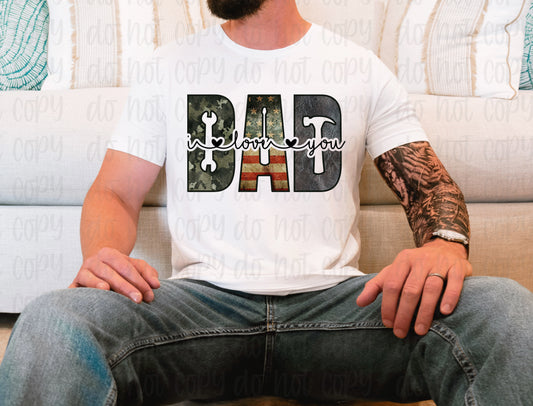 Dad I love you *DREAM TRANSFER* DTF