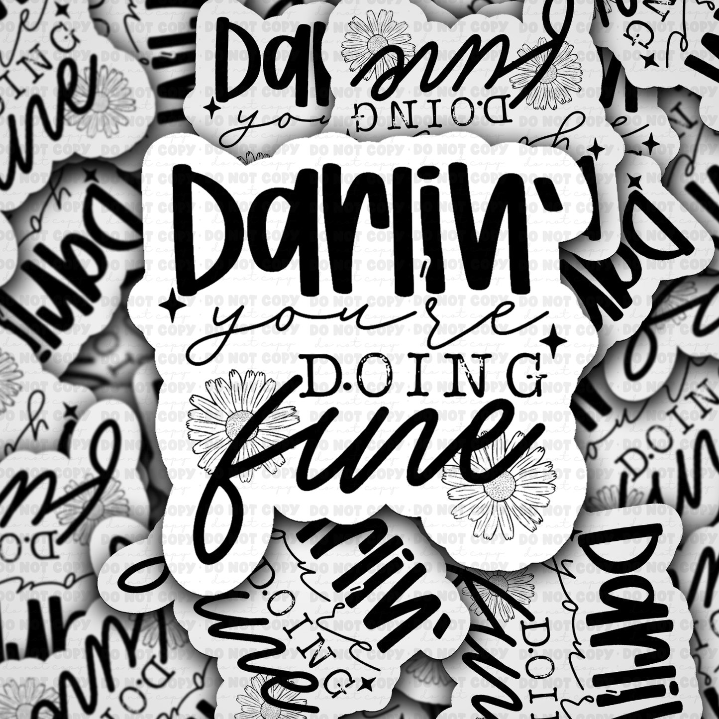 DS -2380 - Darlin you're doin fine Die Cut Sticker