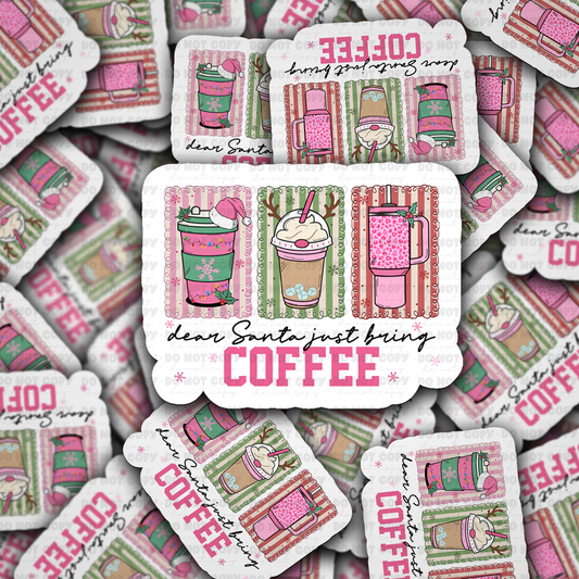 DS 3212 - Dear Santa Just Bring Coffee Die Cut sticker