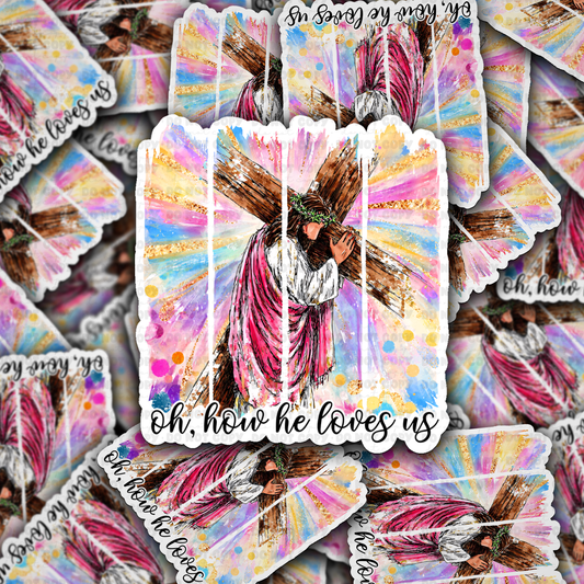DS - 2689 Oh how he loves us Jesus Die Cut sticker