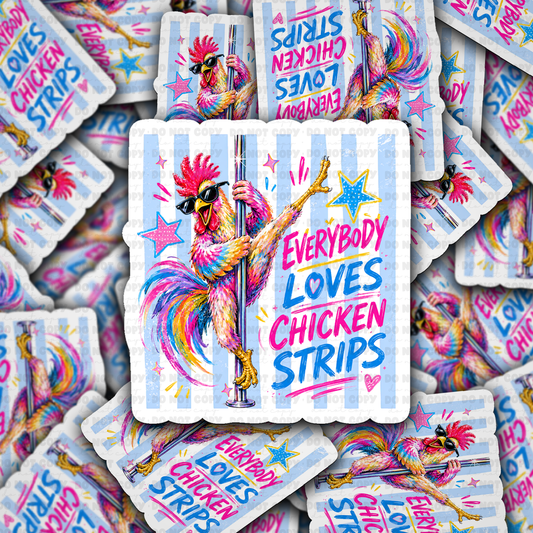 DS 3214 - Everyone Loves Chicken Strips Die Cut sticker