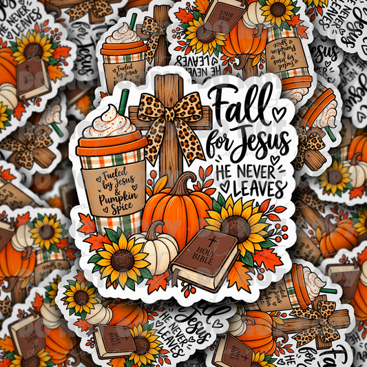 DS 3349 - Fall for Jesus he never leaves Die Cut sticker