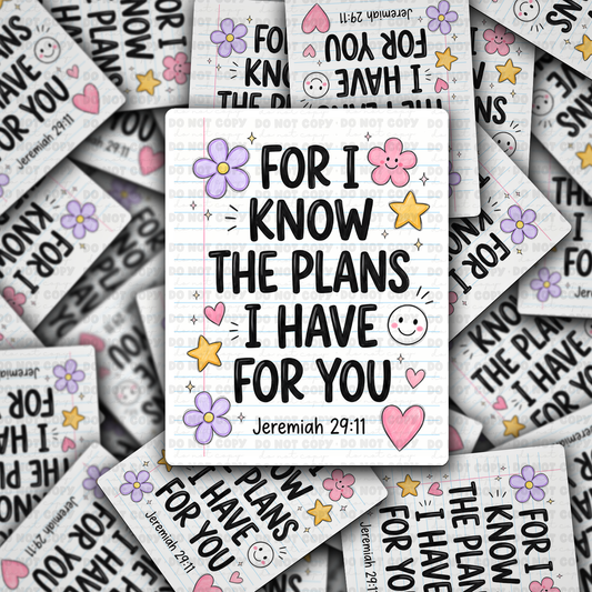 DS 3326 - For I know the plans I have for you Die Cut sticker