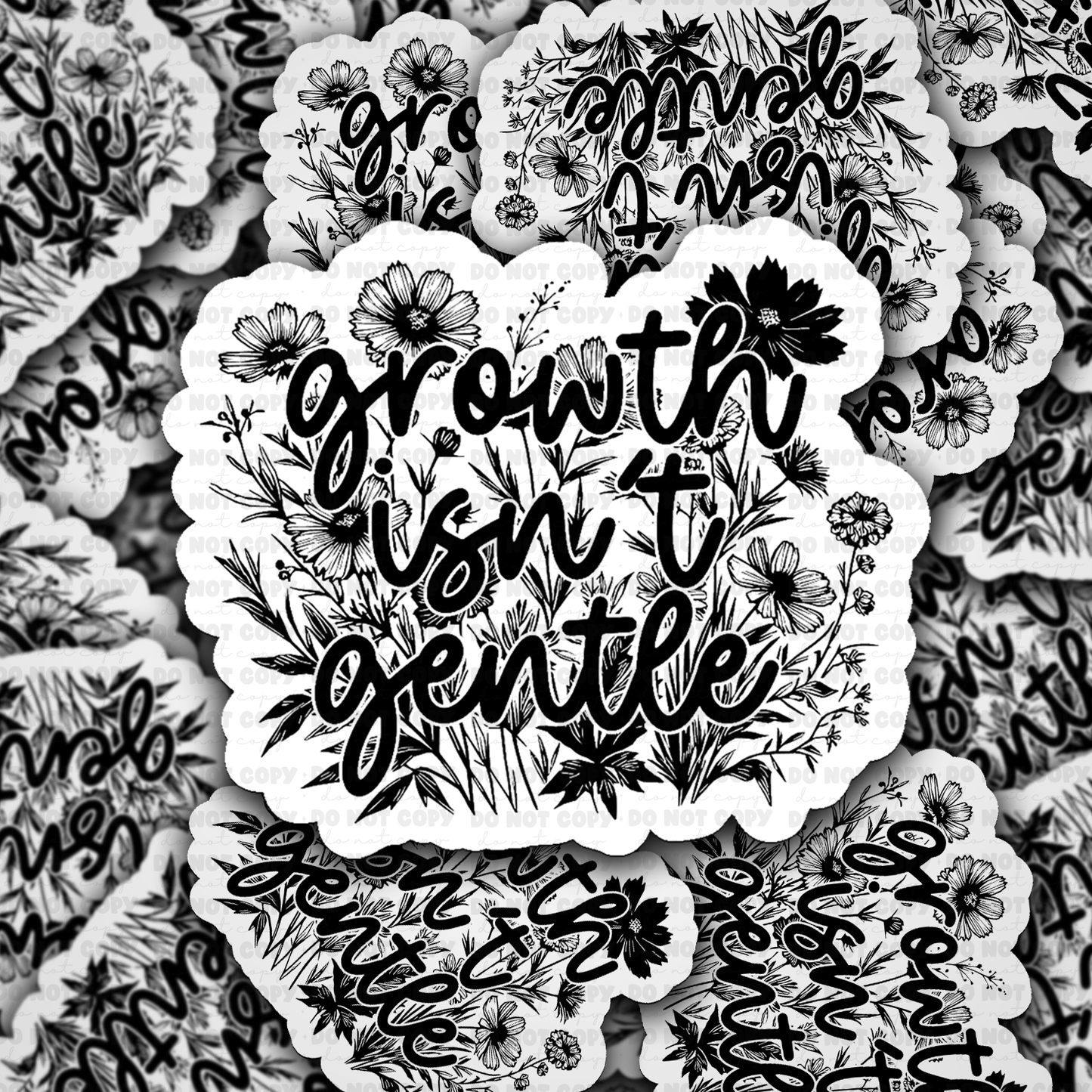 DS 2869 - Growth isn't gentle Die Cut sticker