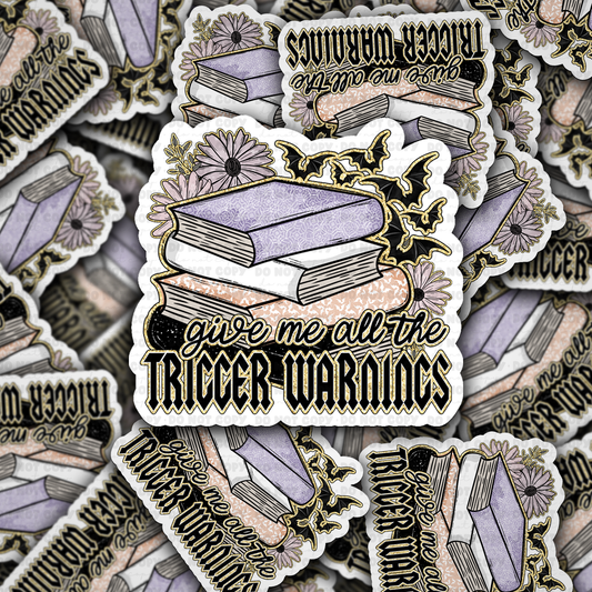 DC 2031 - Give me all the trigger warnings books Die Cut Sticker