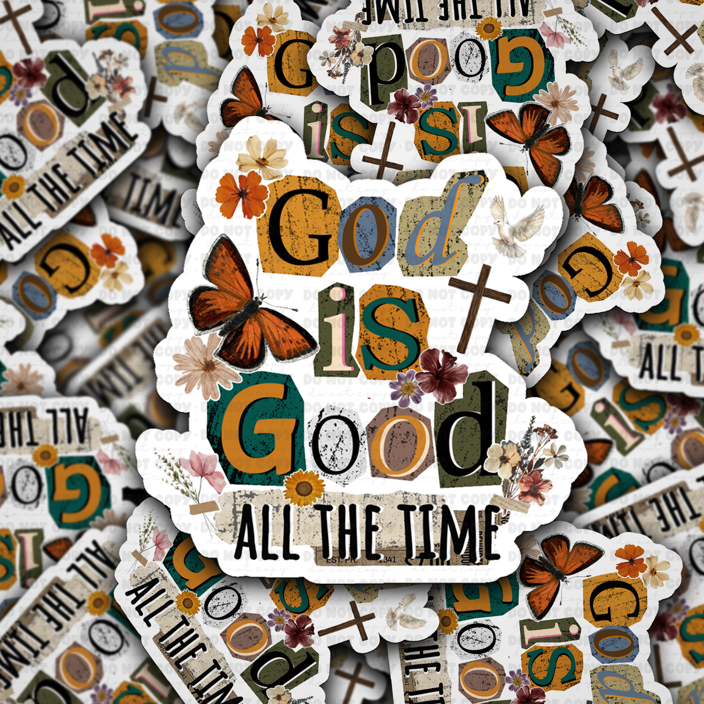 DS - 2595 God is good all the time Die Cut Sticker