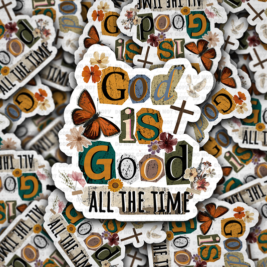 DS - 2595 God is good all the time Die Cut Sticker