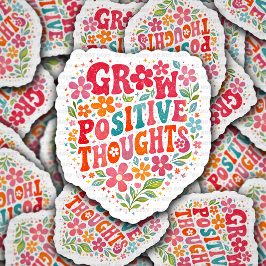 DS 3006 - Grow Positive Thoughts Die Cut sticker