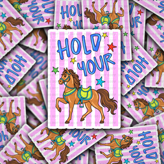 DS 2968 - Hold your Horses Die Cut sticker