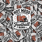 DC 2214 - Hot mess always stressed football Mama Die Cut Sticker