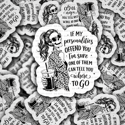 DS 3225 - If My Personalities Die Cut sticker