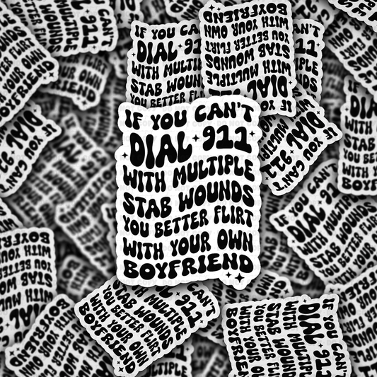 DC 1859 - If you can't dial 911 Die Cut Sticker