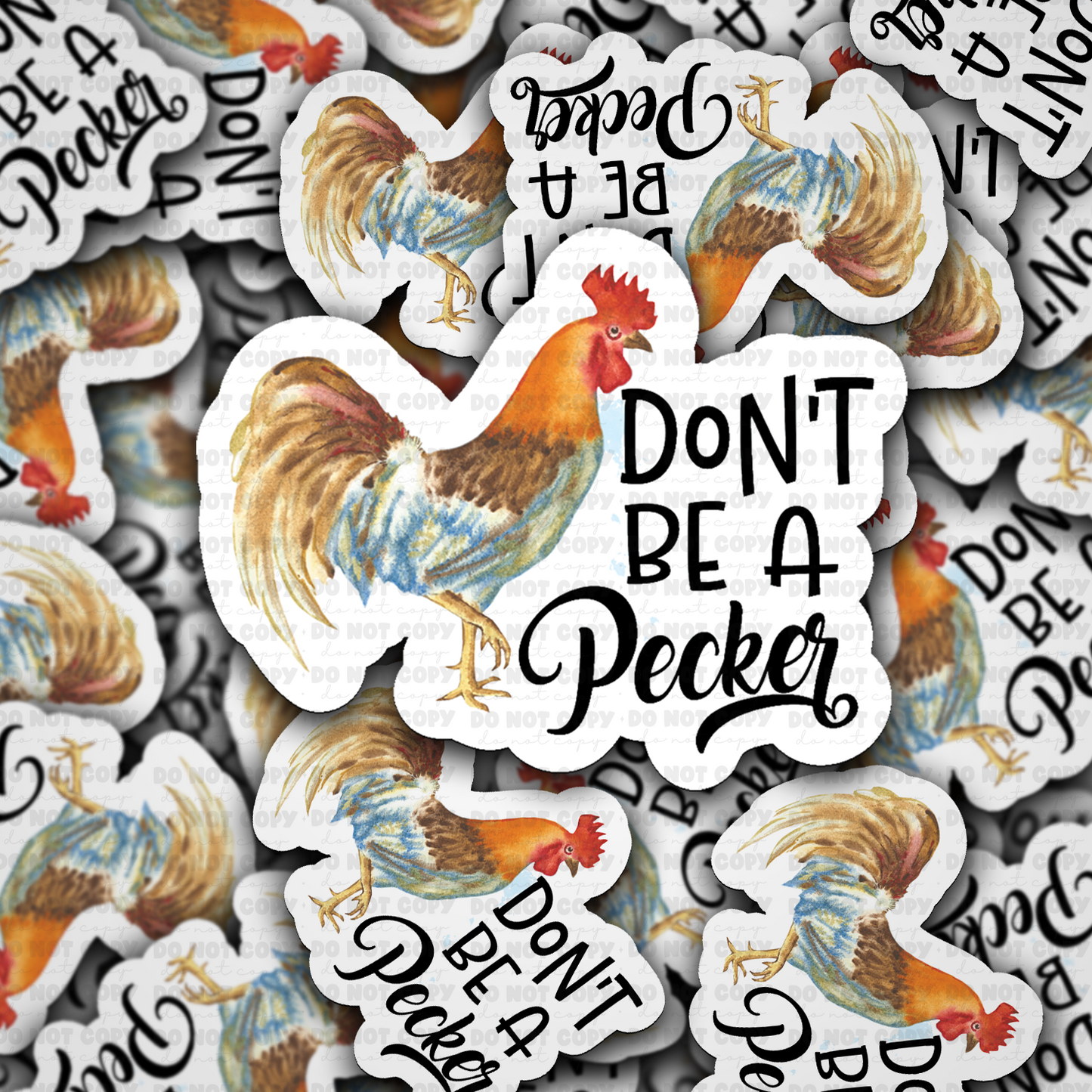 DS - 2524 Don't be a pecker Die Cut Sticker