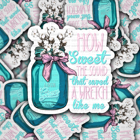 DS - 2528 How sweet the sound Die Cut Sticker