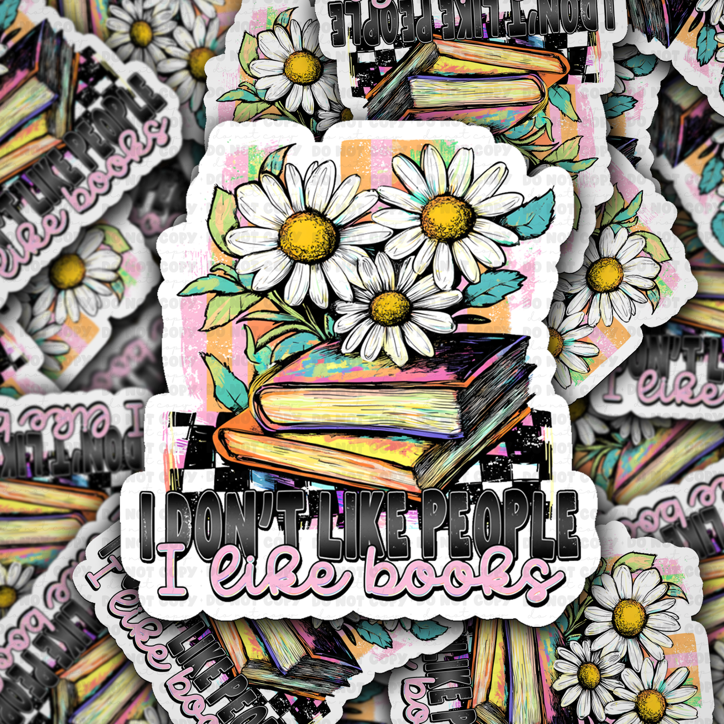 DS - 2657 I don't like people I like books Die Cut sticker