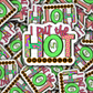 DS - 2555 I put the hot in psychotic Die Cut Sticker