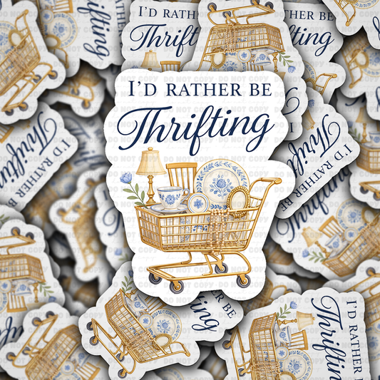 DS - 2520 I'd rather be thrifting Die Cut Sticker