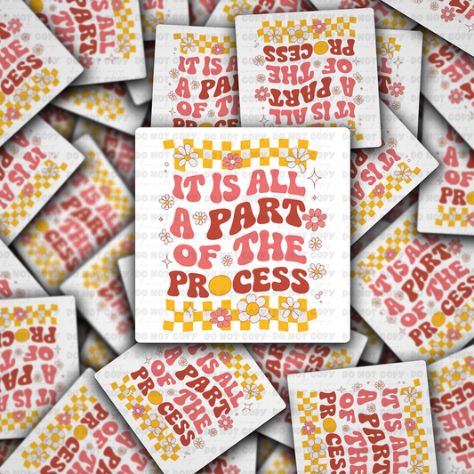 DC 2154 - It is all a part of the process Die Cut Sticker