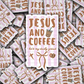 DS 2840 - Jesus and coffee he's my daily grind Die Cut sticker