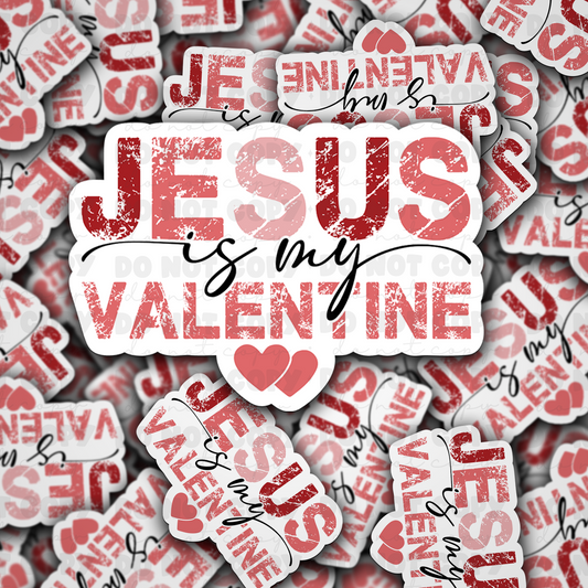 DC 1322 Jesus is my Valentine - die cut sticker
