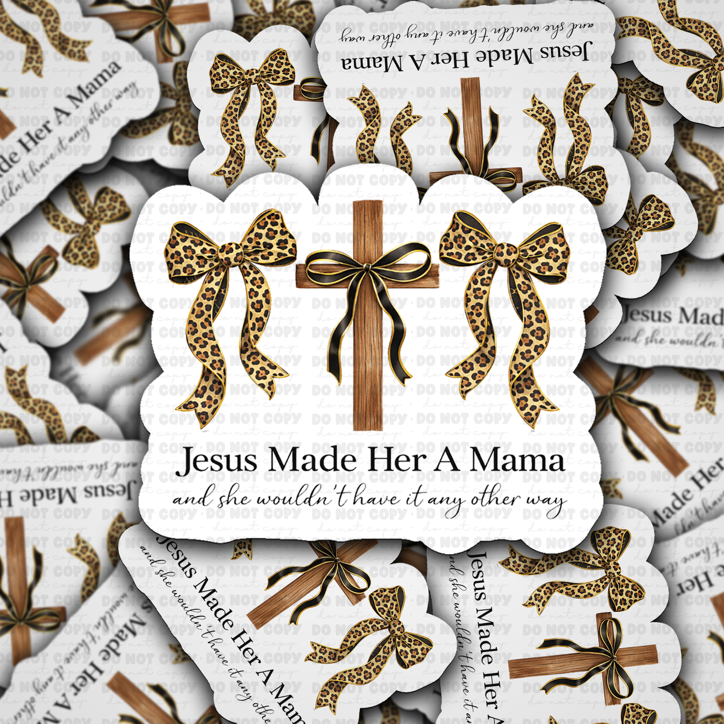 DS - 2509 Jesus made her a Mama Die Cut Sticker