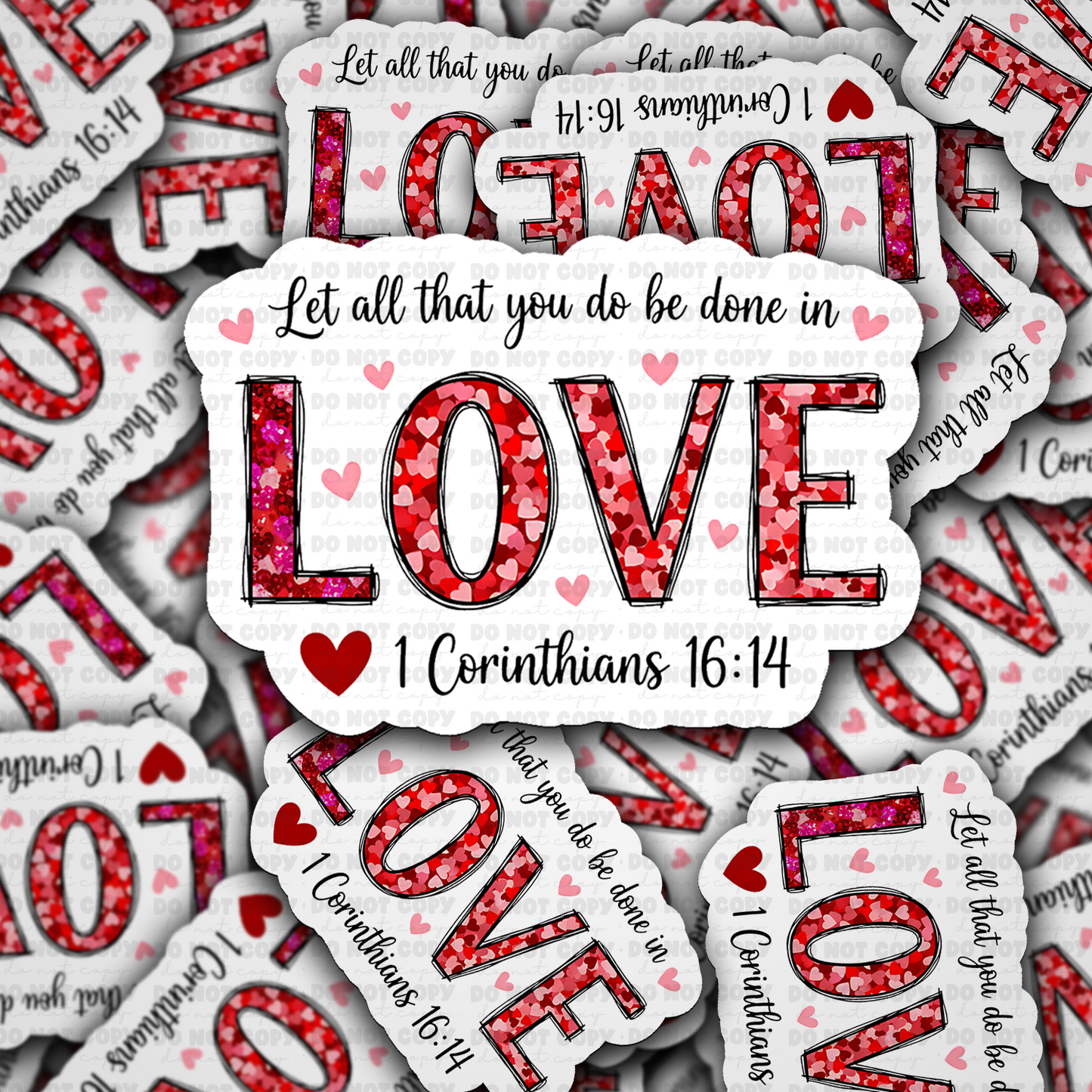 DS 2262 - Let all that you do be done in love Die Cut Sticker