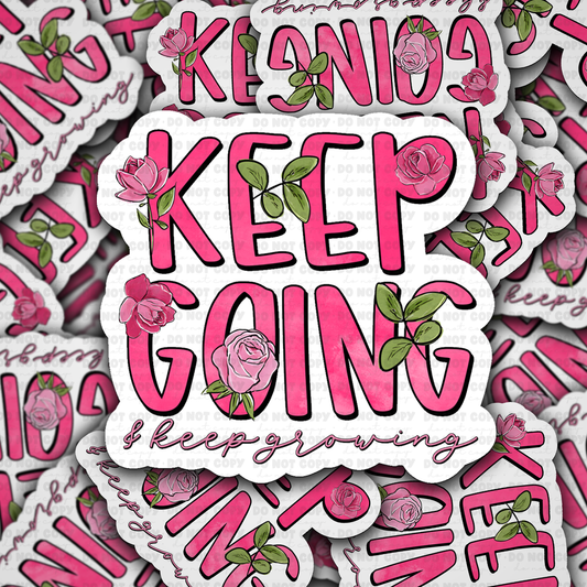 DS -2386 - Keep going and keep growing Die Cut Sticker