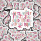 DS 3184 - Let me never forget the good things God has done Die Cut sticker