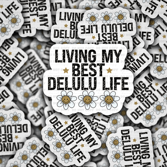 DS 2264 - Living my best delulu life Die Cut Sticker