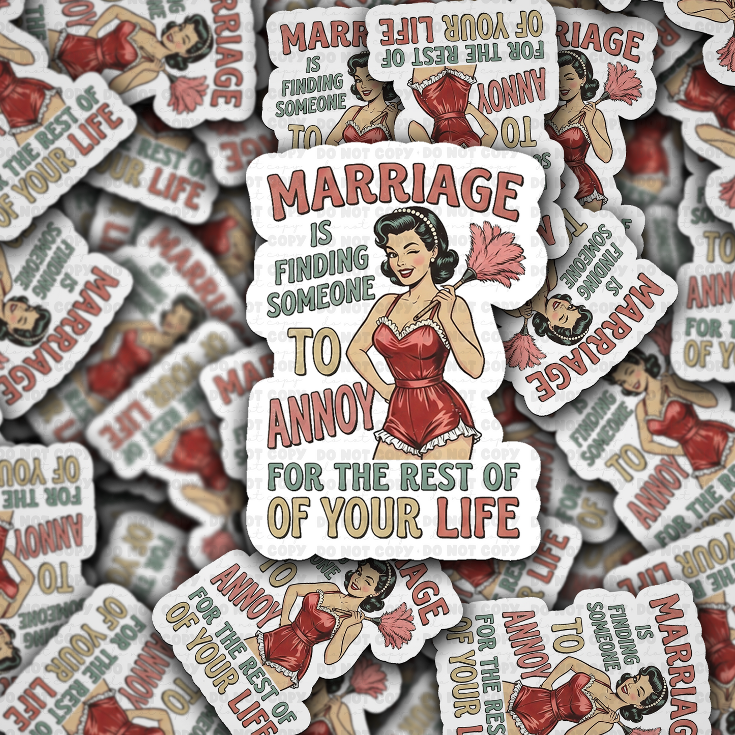 DS - 2452 Marriage is finding someone to annoy for the rest of your life Die Cut Sticker