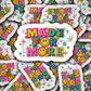 DS 3011 - Made For More Die Cut sticker