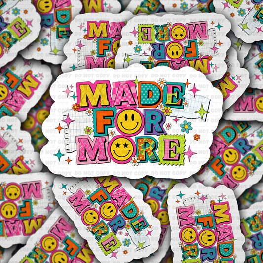 DS 3011 - Made For More Die Cut sticker