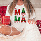 Mama Christmas stacked *DREAM TRANSFER* DTF