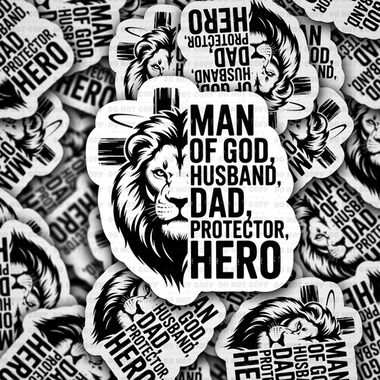 DC 1892 - Man of God, Husband, Dad, Protector, Hero Die Cut Sticker
