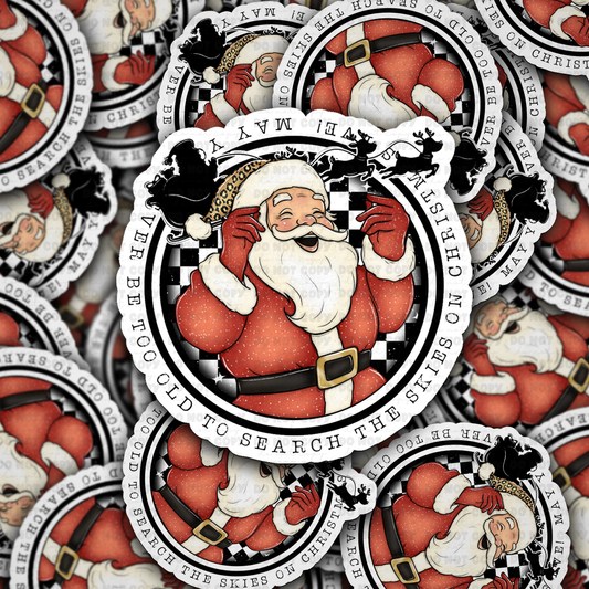 DC 2227 - May you never be too old Die Cut Sticker