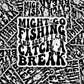 DC 2081 - Might go fishing and see if I can catch a break Die Cut Sticker