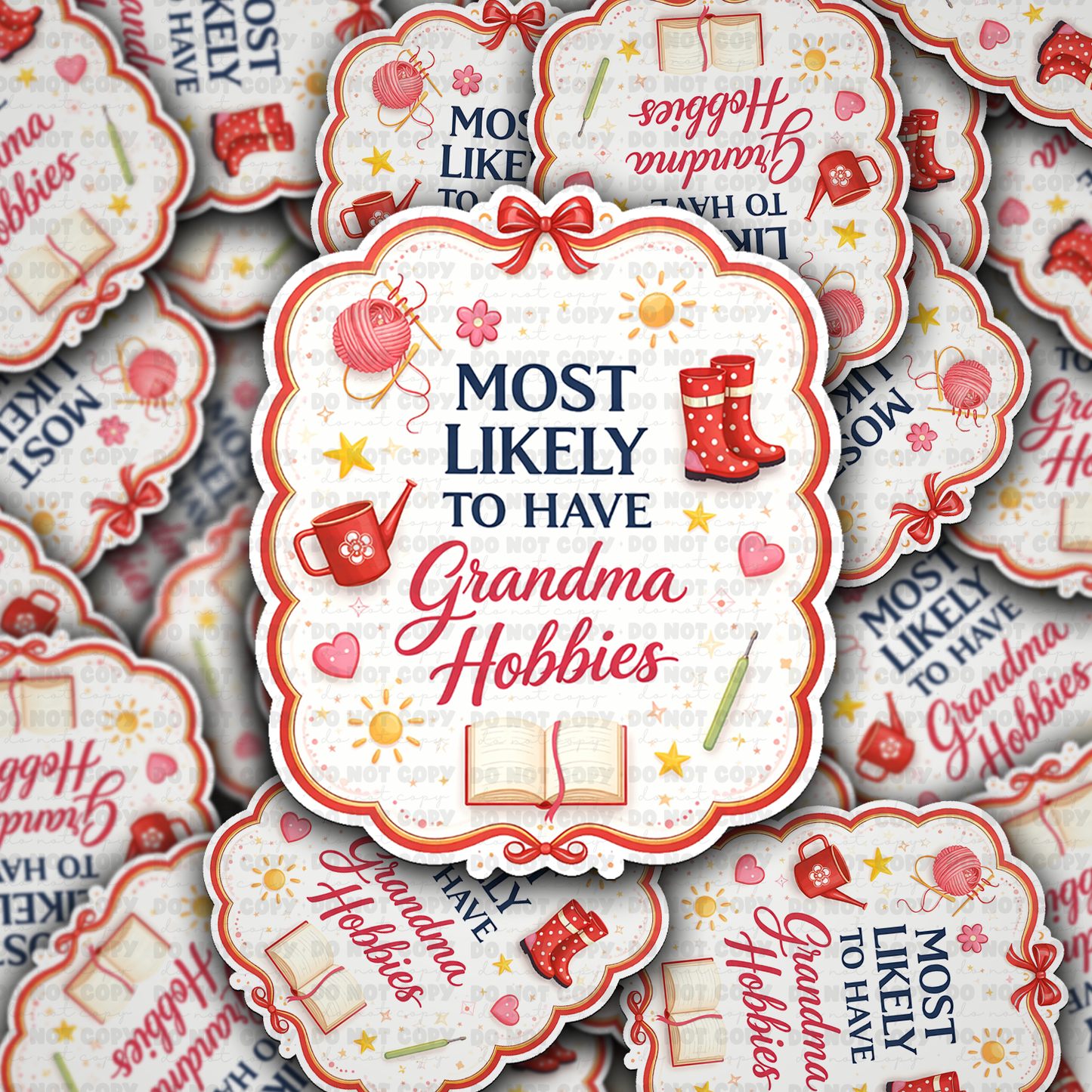 DS - 2512 Most likely to have grandma hobbies Die Cut Sticker