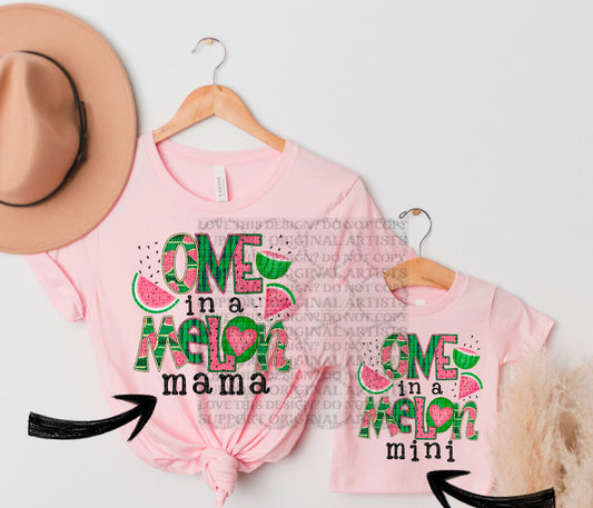 5593 One in a melon Mama OR Mini CHOOSE YOUR DESIGN * DTF