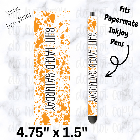 Shit Faced Saturday pen wrap