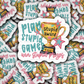 DS 3189 - Played Stupid Games Die Cut sticker