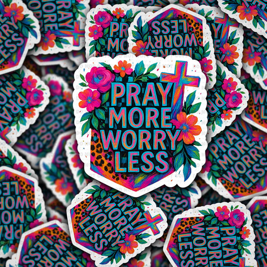 DC 1881 - Pray more worry less Die Cut Sticker
