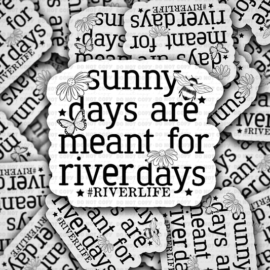 DS 2882 - Sunny days are meant for river days Die Cut sticker
