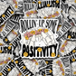 Rollin up some positivity Die cut sticker 3-5 Business Day TAT