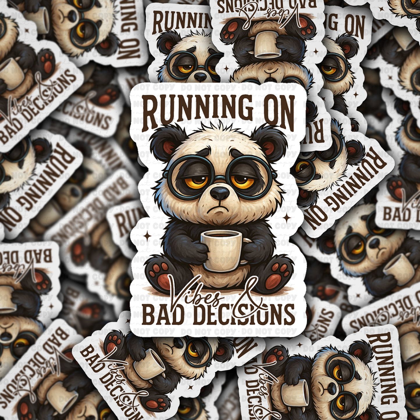 DS 2296 - Running on vibes and bad decisions Die Cut Sticker