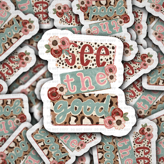 DS - 2536 See the good Die Cut Sticker
