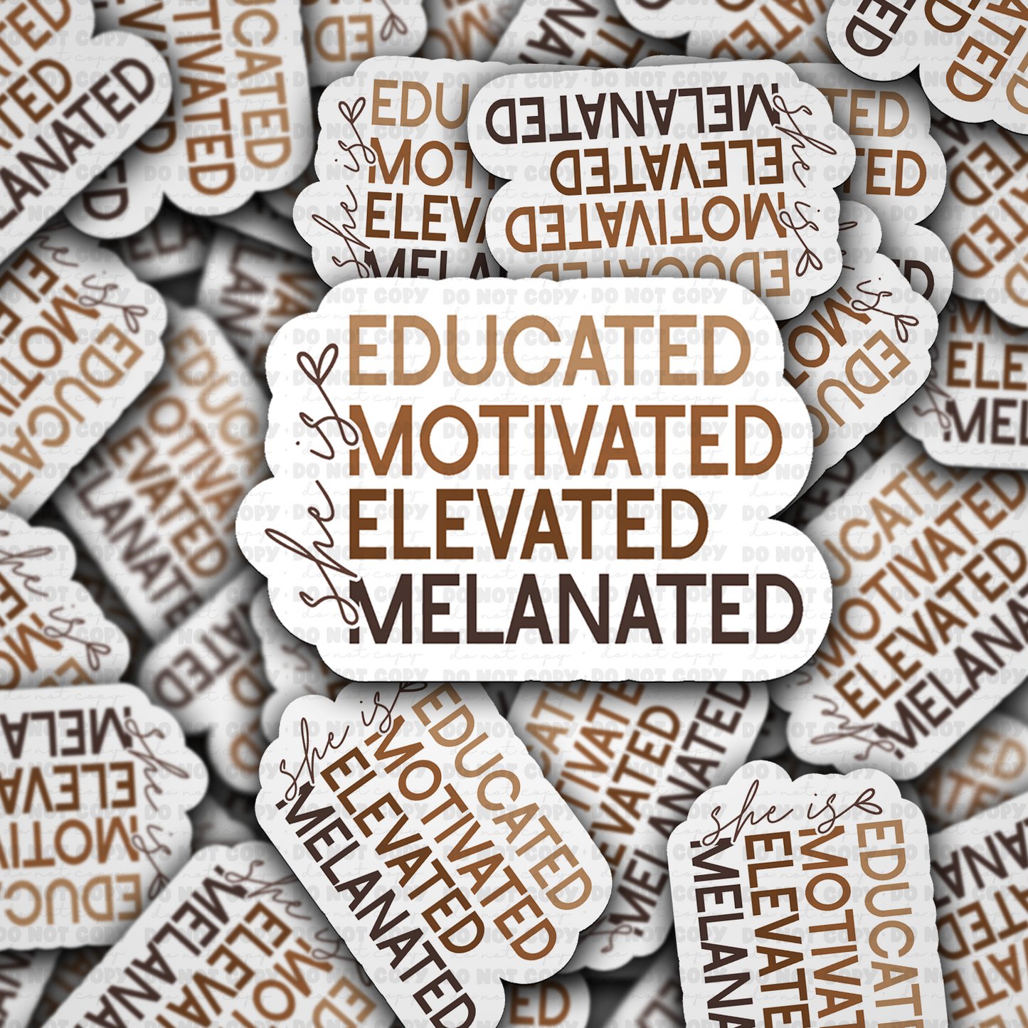DS - 2491 She is educated motivated elevated melanted Die Cut Sticker