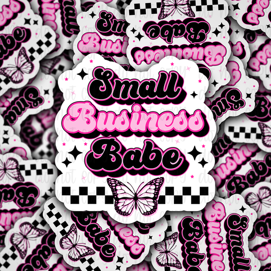 Small Business Babe  Die cut sticker 3-5 Business Day TAT